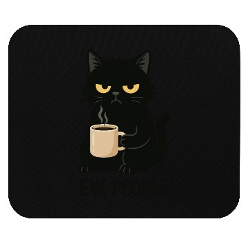 Discover Grumpy Black Cat Coffee Lover – "EW, PEOPLE" Mouse Pads