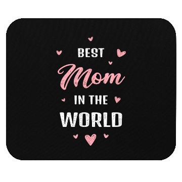 Discover Best Mom Ever in the World Mother’s Day Style Mouse Pads