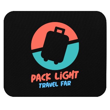 Discover PACK LIGHT TRAVEL FAR Mouse Pads