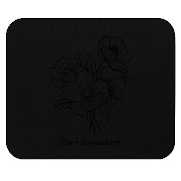 Discover Start Somewhere – Growth Begins Design Mouse Pads