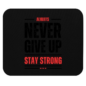 Discover Black and Orange Typography Never Give Up Stay Mouse Pads