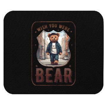 Discover wish you were (my teddy) bear Mouse Pads