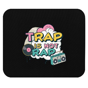 Discover Trap Is Not Rap" Graffiti Hip-Hop Mouse Pads