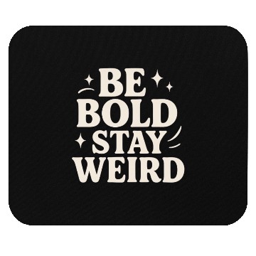 Discover Be Bold Typography Mouse Pads