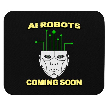 Discover AI Robots Coming Soon Mouse Pads
