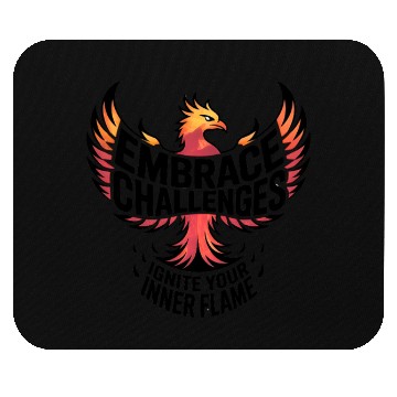 Discover Embrace Challenges Ignite Your Inner Flame Mouse Pads