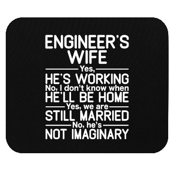 Discover Engineers wife saying for engineering student Mouse Pads