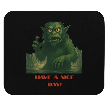 Discover Have a Nice Day – Funny Monster Swamp Art Mouse Pads