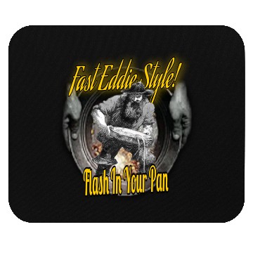 Discover Fast Eddie Style Panner 2 Mouse Pads