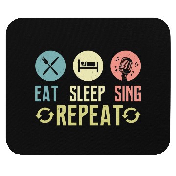 Discover Eat Sleep Sing Repeat Singer Singing Mouse Pads