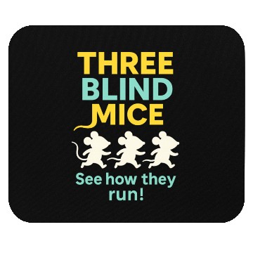 Discover Three Blind Mice – See how they run Nursery Rhymes Mouse Pads