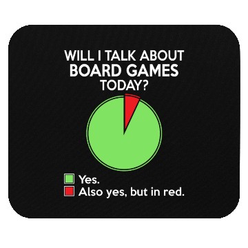 Discover Will i talk about board game today for board gamer Mouse Pads