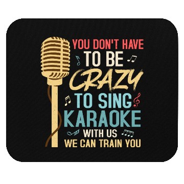 Discover Crazy To Sing Karaoke Singer Singing Mouse Pads