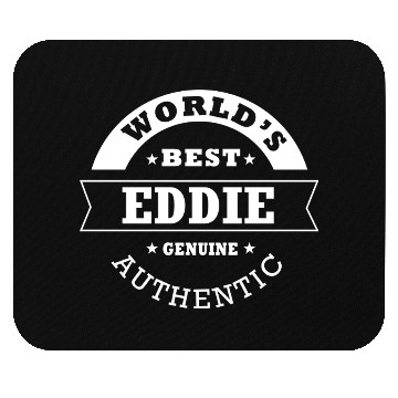 Discover Eddie world s best funny name eddie Mouse Pads