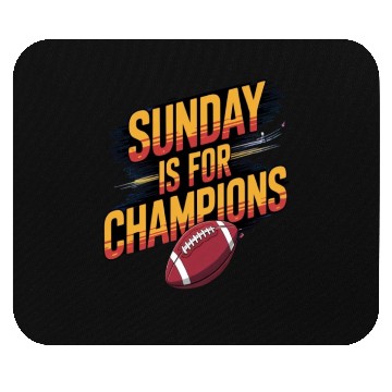 Discover Sunday is for champions Mouse Pads