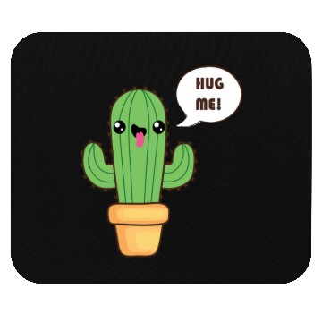 Discover Cute Cactus Hug Me Mouse Pads