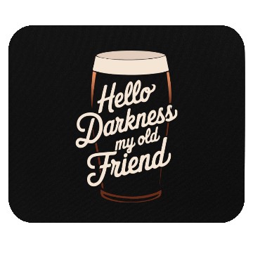 Discover Hello Darkness My Old Friend Mouse Pads