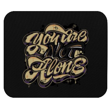 Discover Not Alone Graffiti Mouse Pads