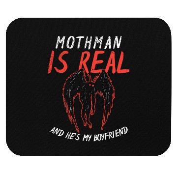 Discover Mothman Is My Boyfriend For Cryptid Lover Mouse Pads