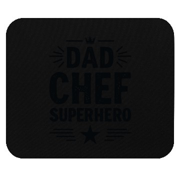 Discover Dad Chef Superhero – Papa Cook Father Mouse Pads