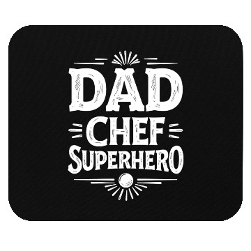 Discover Dad Chef Superhero – Papa Cook Father Mouse Pads