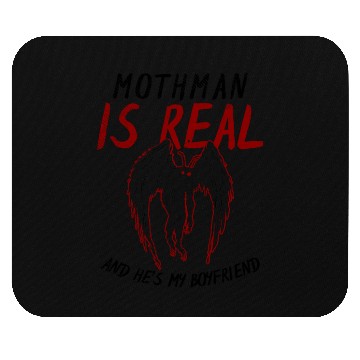 Discover Mothman Is My Boyfriend For Cryptid Lover Mouse Pads