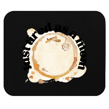 Discover Just Tired as a Mom Coffee Stain Motherhood Design Mouse Pads
