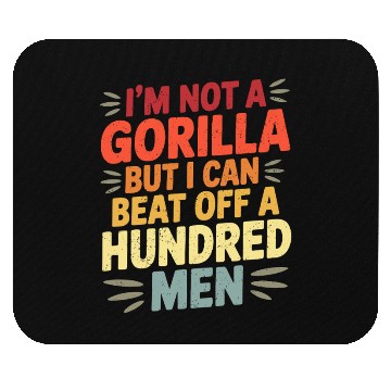 Discover Not a Gorilla But Can Beat Off a Hundred Men Mouse Pads
