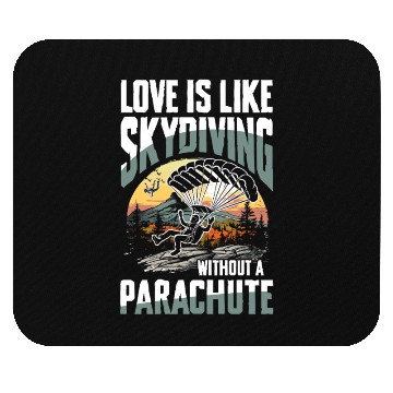 Discover Love Is Like Skydiving Without A Parachute Mouse Pads