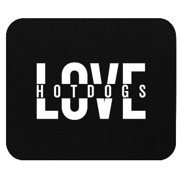 Discover Love Hotdogs Fast Food Statement Mouse Pads