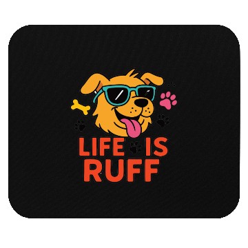 Discover Life Is Ruff – Funny Dog Cartoon Mouse Pads