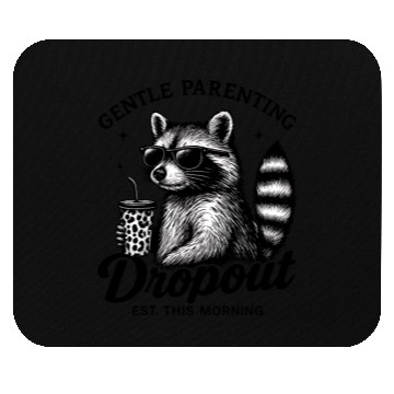 Discover Gentle Parenting Dropout Funny Mom Tired Mouse Pads