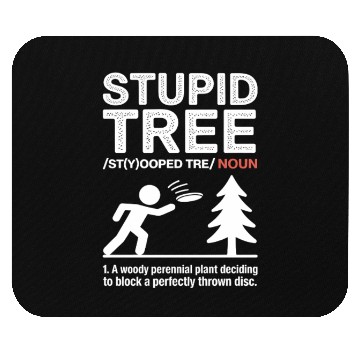 Discover Funny Stupid Tree Frisbee Golf Memes Disc Golf Mouse Pads
