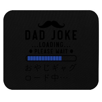 Discover Dad Joke Loading Blue Mouse Pads