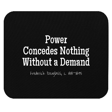 Discover Demand Power, Frederick Douglass, c. 1818–1895 Mouse Pads