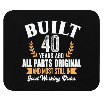 Discover Funny 40th Birthday Mouse Pads – Built 40 Years