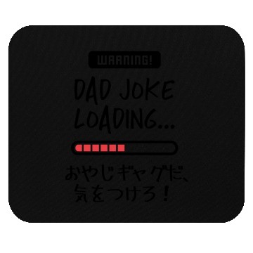 Discover Dad Joke Loading Warning Mouse Pads