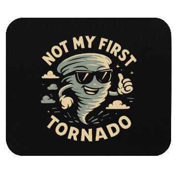 Discover Not My First Tornado Storm Weather Meteorologist Mouse Pads