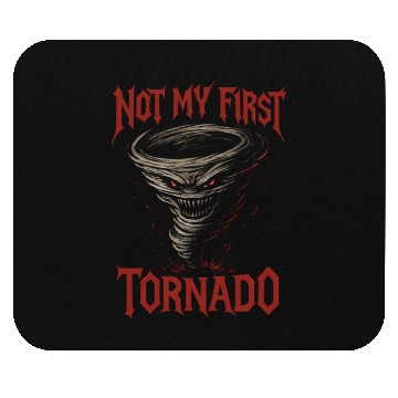 Discover Not My First Tornado Storm Weather Meteorologist Mouse Pads