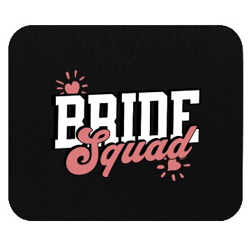 Discover Bride squad. Mouse Pads