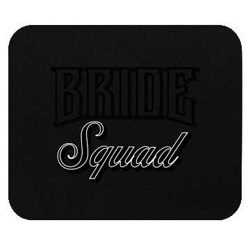Discover Bride squad. Mouse Pads