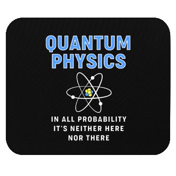 Discover Quantum Physics Science Teacher Mouse Pads
