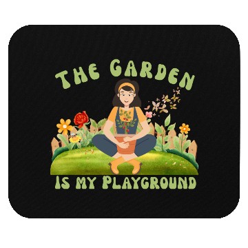 Discover The Garden is My Playground Mouse Pads