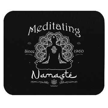 Discover Meditating Since 1960 - Namaste Mouse Pads