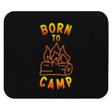 Discover Born to Camp  D83D DD25 Outdoor Adventure  D83C DFD Mouse Pads