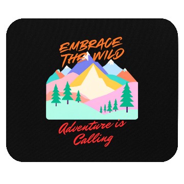 Discover embrace the wild. adventure is calling Mouse Pads