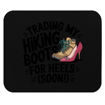 Discover Trading Boots for Heels - Camp Bachelorette Party Mouse Pads