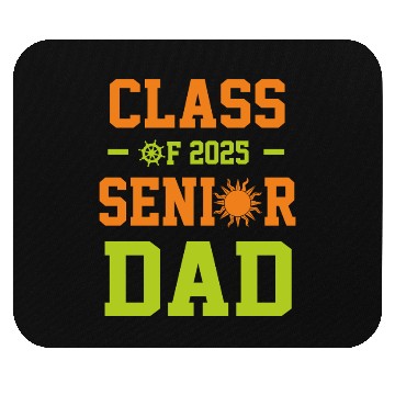 Discover dad graduation class of 2025 senior father Mouse Pads