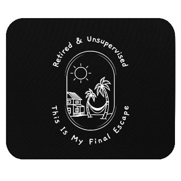 Discover Retired and Unsupervised Final Escape Mouse Pads