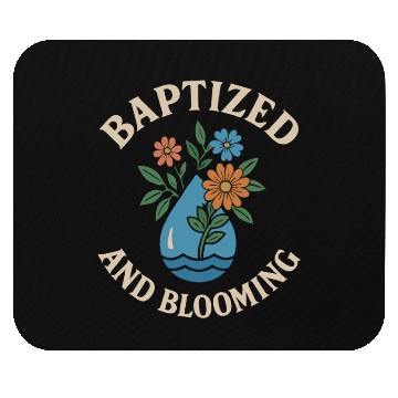 Discover Baptized and Blooming Floral Embrace Mouse Pads